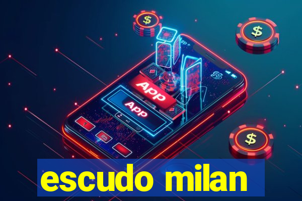 escudo milan