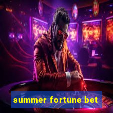 summer fortune bet