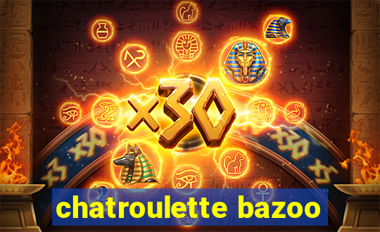 chatroulette bazoo