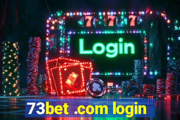 73bet .com login