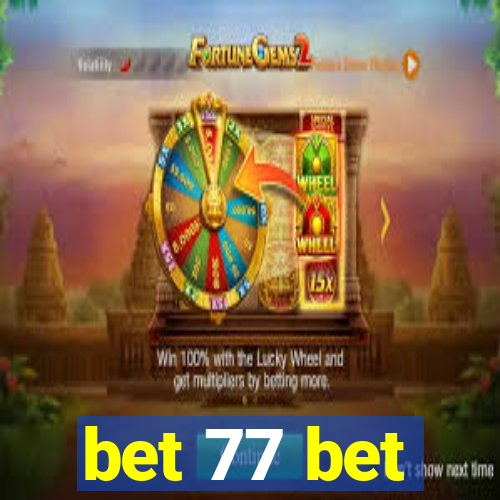 bet 77 bet