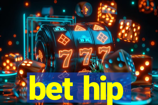 bet hip