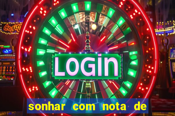 sonhar com nota de 5 reais no jogo do bicho