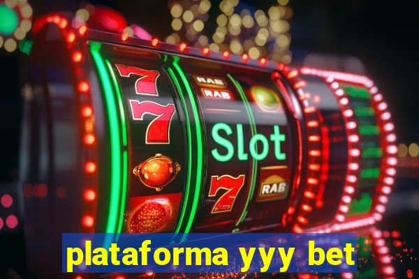 plataforma yyy bet