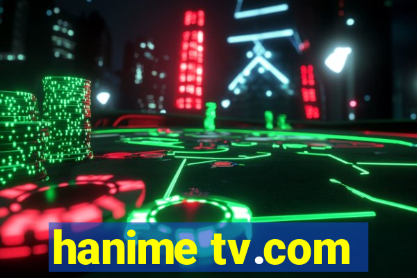 hanime tv.com