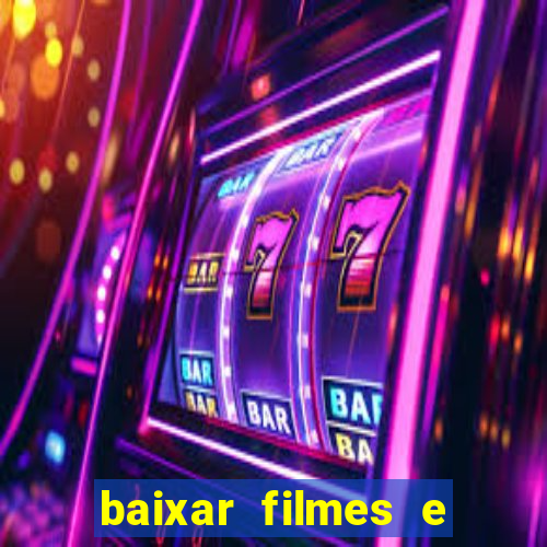baixar filmes e series mp4
