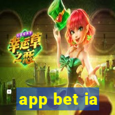 app bet ia