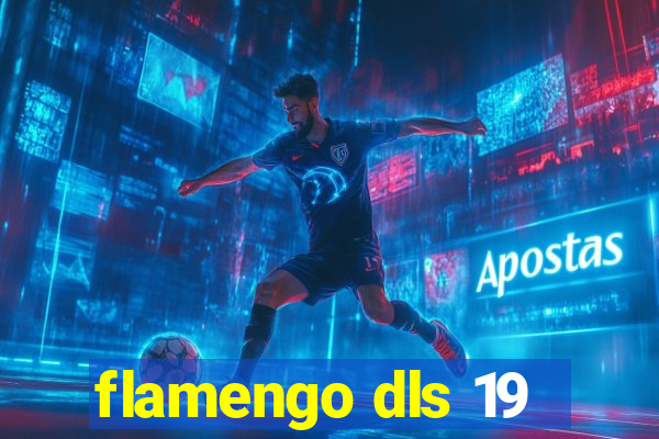 flamengo dls 19