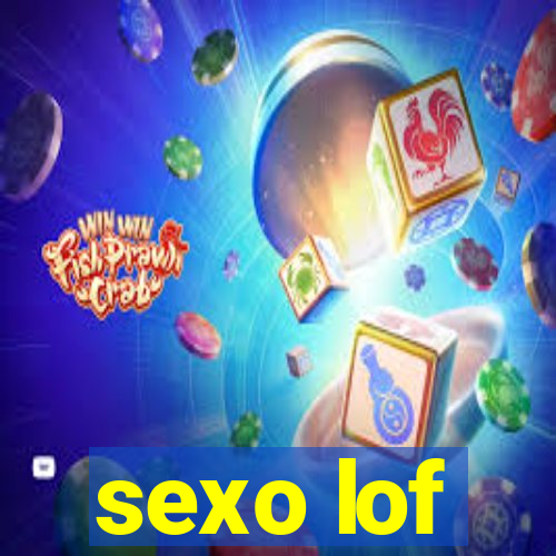 sexo lof