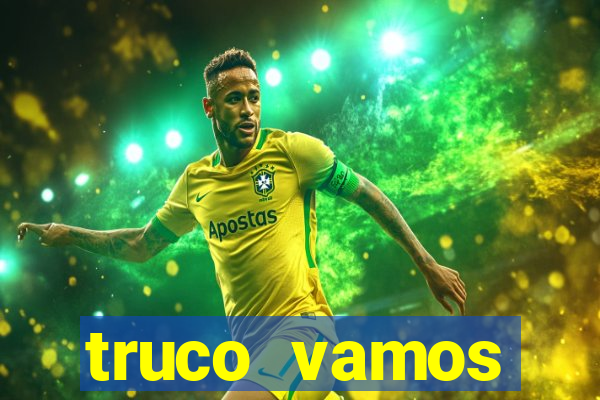 truco vamos torneios online