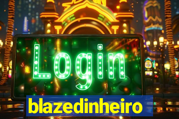 blazedinheiro