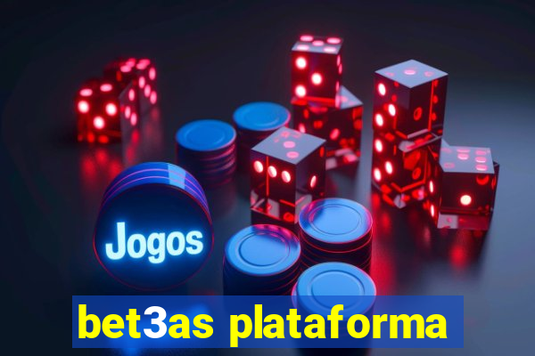 bet3as plataforma