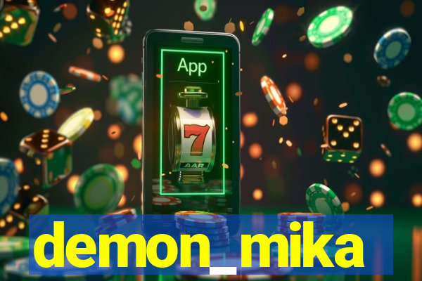 demon_mika