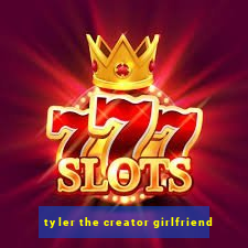 tyler the creator girlfriend