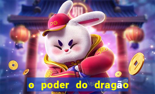 o poder do dragão by diogo barros