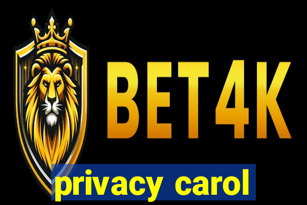 privacy carol
