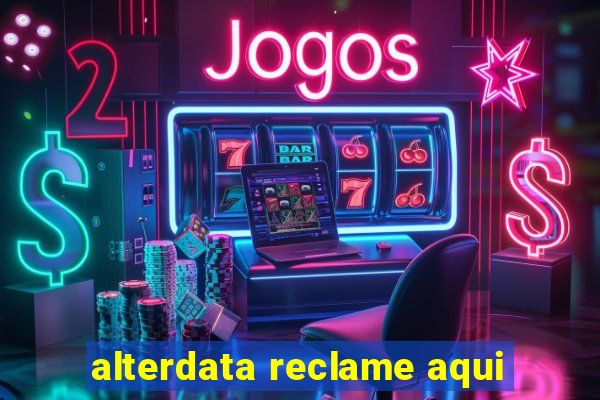 alterdata reclame aqui