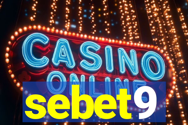 sebet9