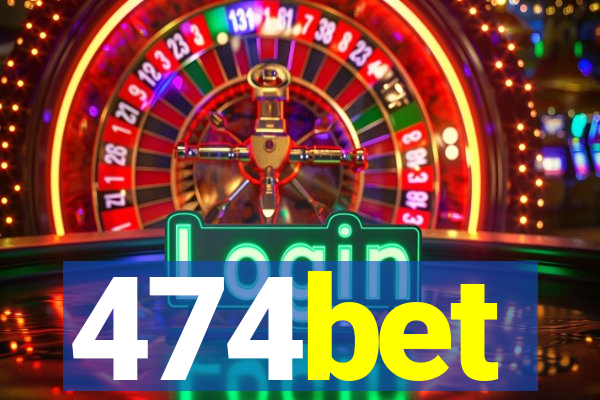 474bet