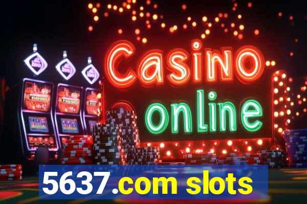5637.com slots