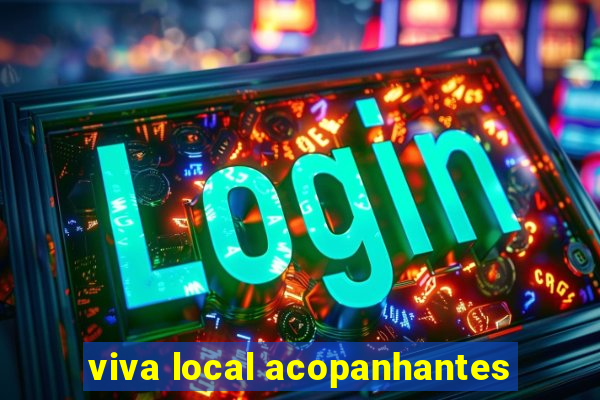viva local acopanhantes
