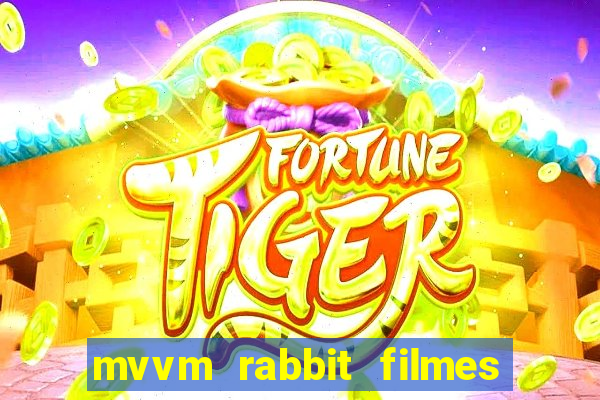 mvvm rabbit filmes e séries