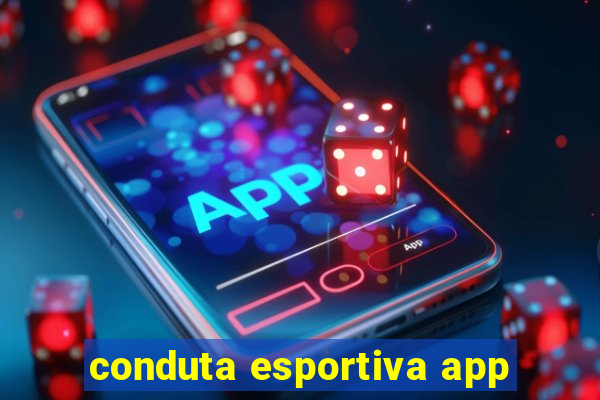 conduta esportiva app