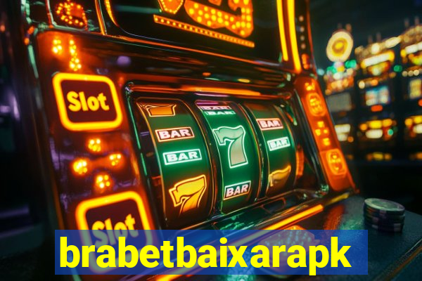 brabetbaixarapk