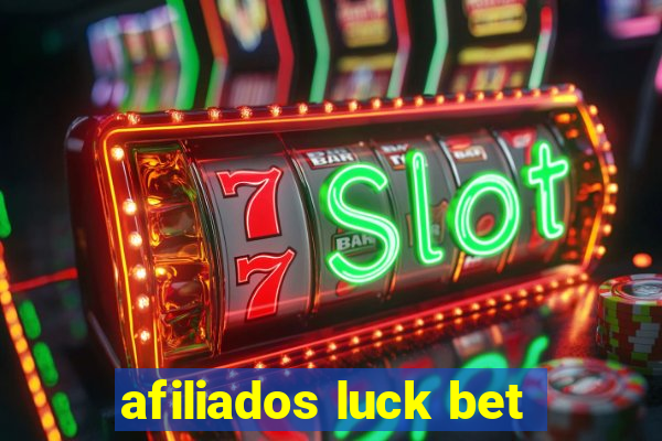 afiliados luck bet