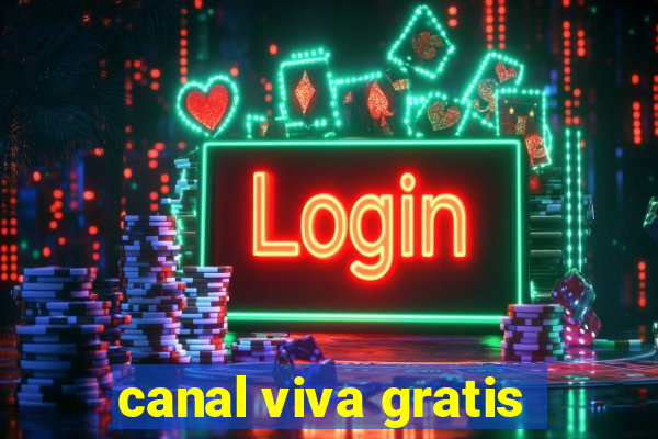 canal viva gratis