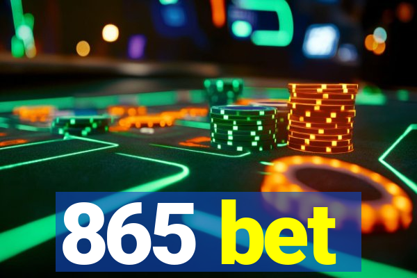 865 bet