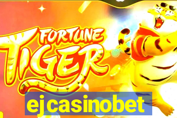 ejcasinobet