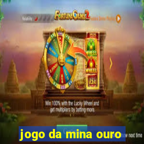 jogo da mina ouro