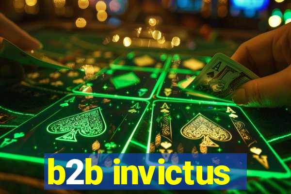 b2b invictus