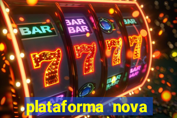 plataforma nova pagando fortune tiger baixar
