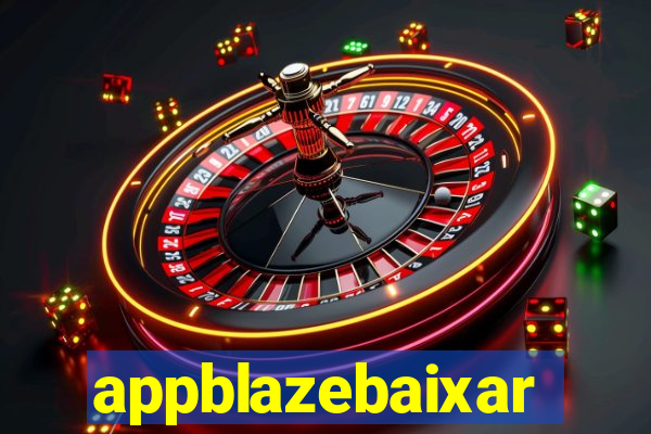 appblazebaixar