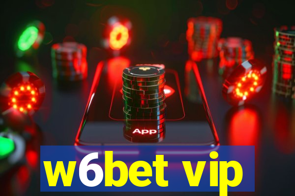 w6bet vip