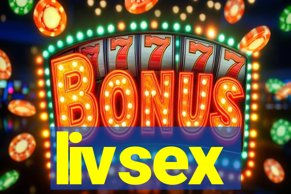 livsex