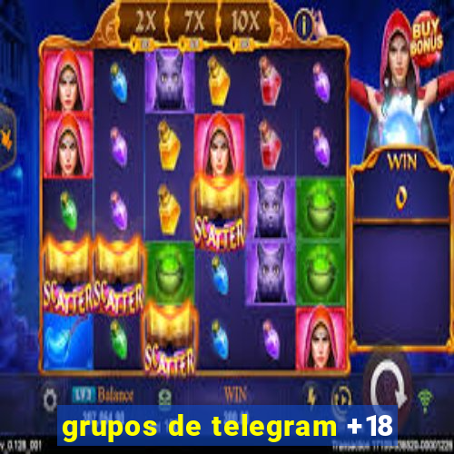 grupos de telegram +18