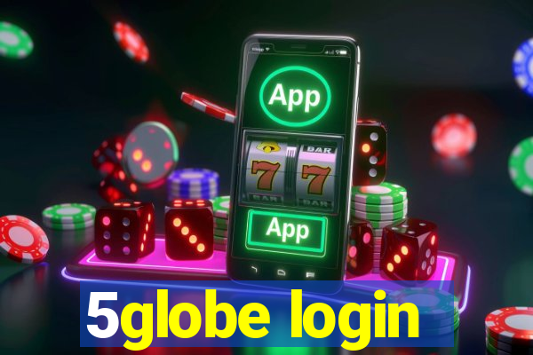 5globe login