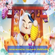 interestelar torrent dublado