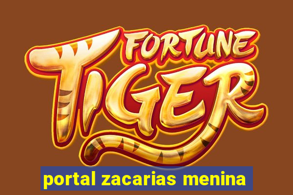 portal zacarias menina