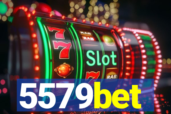 5579bet