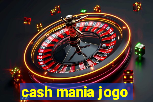 cash mania jogo