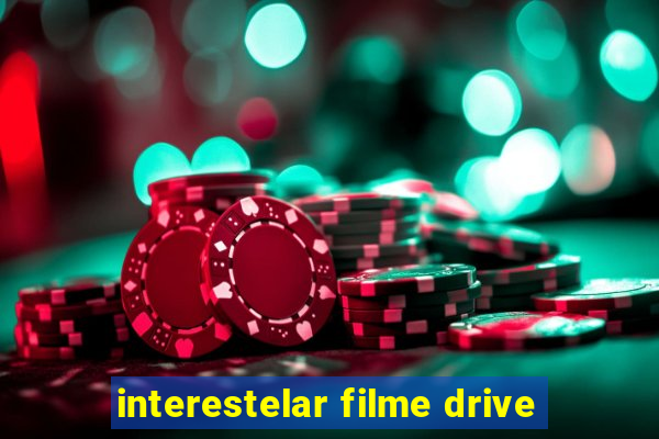 interestelar filme drive