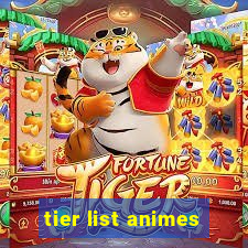 tier list animes
