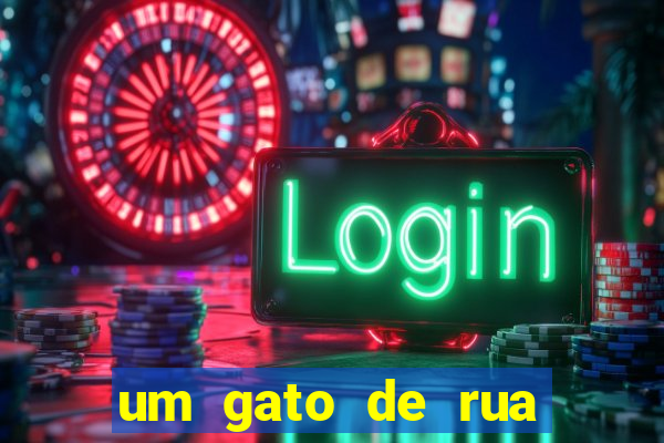 um gato de rua chamado bob filme netflix