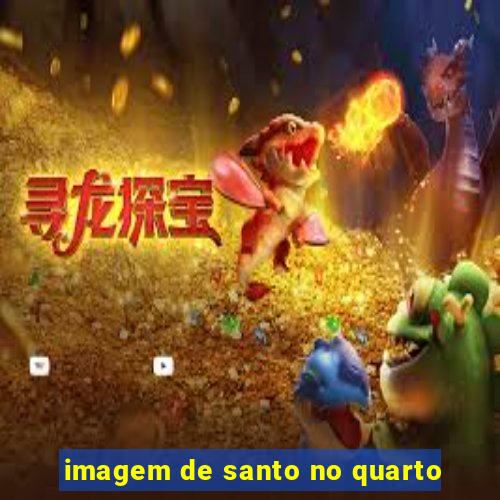 imagem de santo no quarto