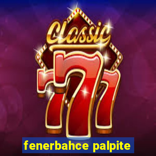 fenerbahce palpite