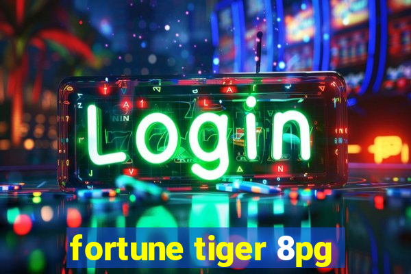 fortune tiger 8pg